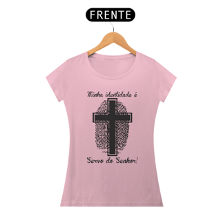 Nome do produto MINHA IDENTIDADE É SERVO DO SENHOR - BABY LOOK