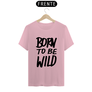 Nome do produto BORN TO BE WILD
