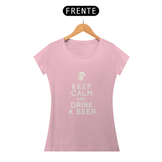 Nome do produto KEEP CALM AND DRINK A BEER - BABY LOOK