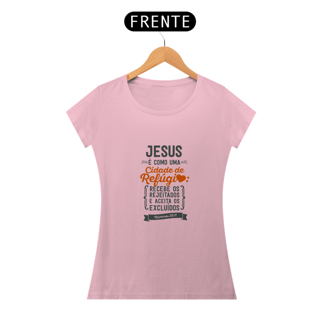 Nome do produto JESUS PE COMO UMA CIDADE DE REFÚGIO - BABY LOOK