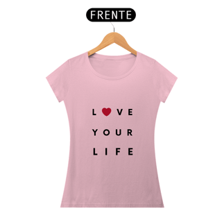 Nome do produto AME SUA VIDA - BABY LOOK