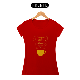 Nome do produto AMOR E CAFÉ - BABY LOOK 
