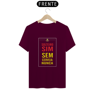 Nome do produto SOLTEIRO SIM, SEM CERVEJZA NUNCA
