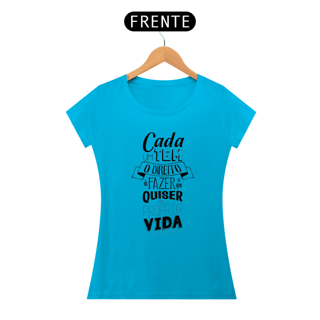 Nome do produto CADA UM TEM O DIREITO DE FAZER O QUE QUISER - BABY LOOK