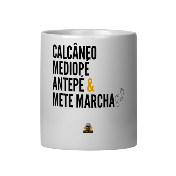 Caneca Mete Marcha