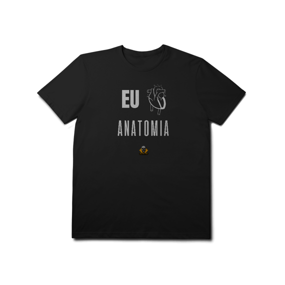 Camiseta Eu <3 Anatomia