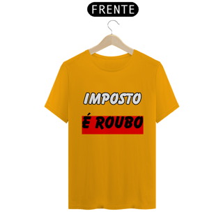 Nome do produto Imposto É Roubo
