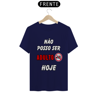 Nome do produto Não Posso Ser Adulto Hoje