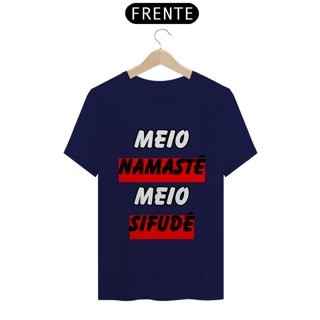 Nome do produto Meio Namastê Meio Sifudê