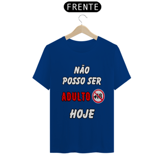 Nome do produto Não Posso Ser Adulto Hoje
