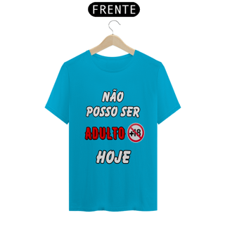 Nome do produto Não Posso Ser Adulto Hoje