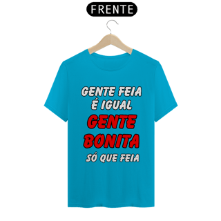 Nome do produto Gente Feia É Igual Gente Bonita, Só Que Feia
