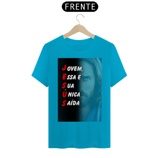 Nome do produto Camisa Jesus - Essa É Sua Única Saída