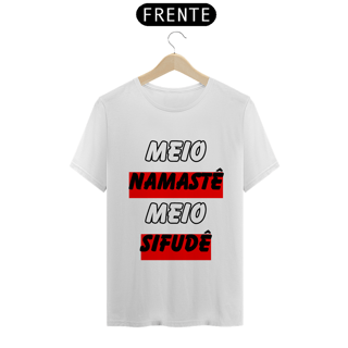 Nome do produto Meio Namastê Meio Sifudê
