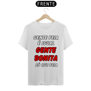 Nome do produto Gente Feia É Igual Gente Bonita, Só Que Feia