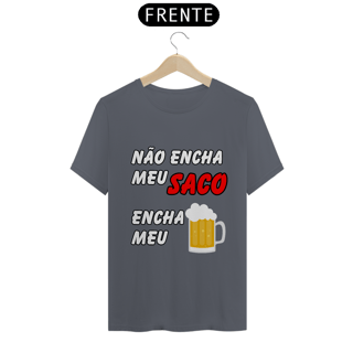 Nome do produto Não Encha Meu Saco, Encha Meu Copo