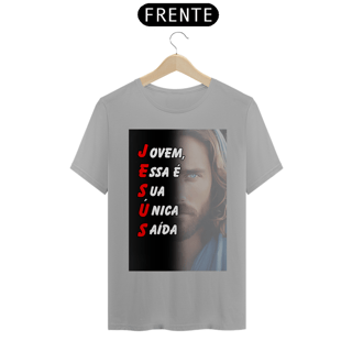Nome do produto Camisa Jesus - Essa É Sua Única Saída