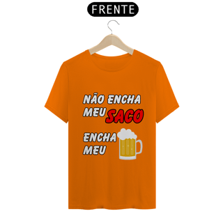 Nome do produto Não Encha Meu Saco, Encha Meu Copo