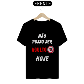 Nome do produto Não Posso Ser Adulto Hoje