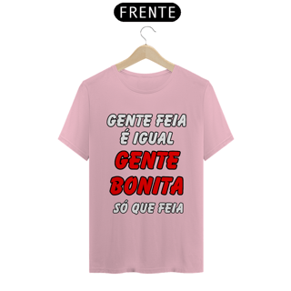 Nome do produto Gente Feia É Igual Gente Bonita, Só Que Feia