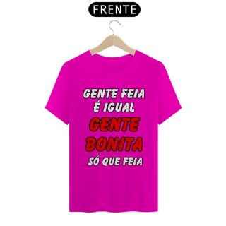 Nome do produto Gente Feia É Igual Gente Bonita, Só Que Feia