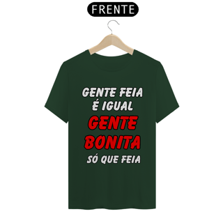 Nome do produto Gente Feia É Igual Gente Bonita, Só Que Feia
