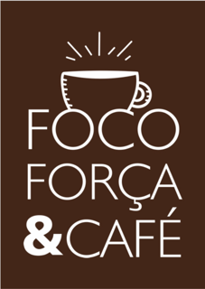 Foco, força e café