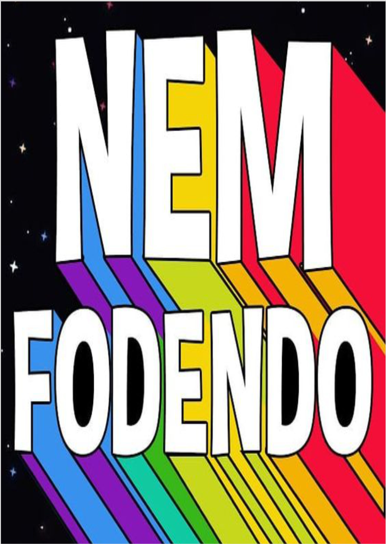 Nem fodendo!