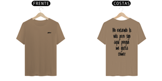 Nome do produto Camiseta No Filter Estampa Costas - No entiendo la vida pero sigo aquí porque me gusta comer