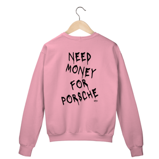 Nome do produto Moletom No Filter - Need money for porsche