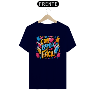 Nome do produtoCamiseta Algodão - Com Bomba é Fácil 