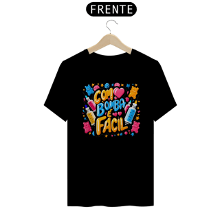 Nome do produtoCamiseta Algodão - Com Bomba é Fácil 