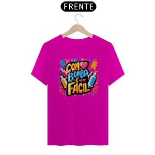 Nome do produtoCamiseta Algodão - Com Bomba é Fácil 