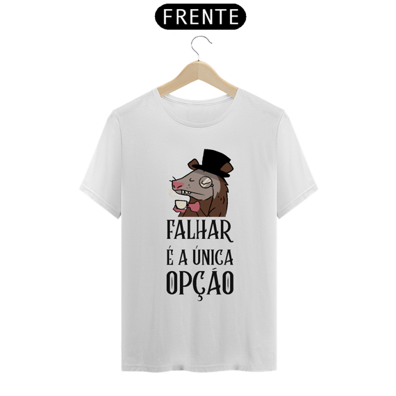 Falhar é a única opção