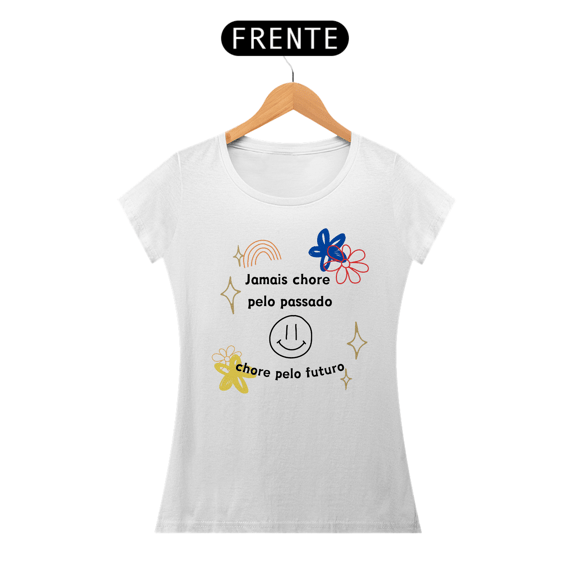 Jamais chore pelo passado