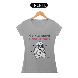 Nome do produto Só Deus sabe como está a mente do palhaço