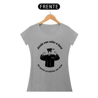 Nome do produto Ainda vou calar a boca de quem acreditou em mim