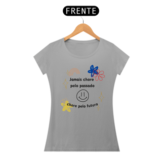 Nome do produto Jamais chore pelo passado