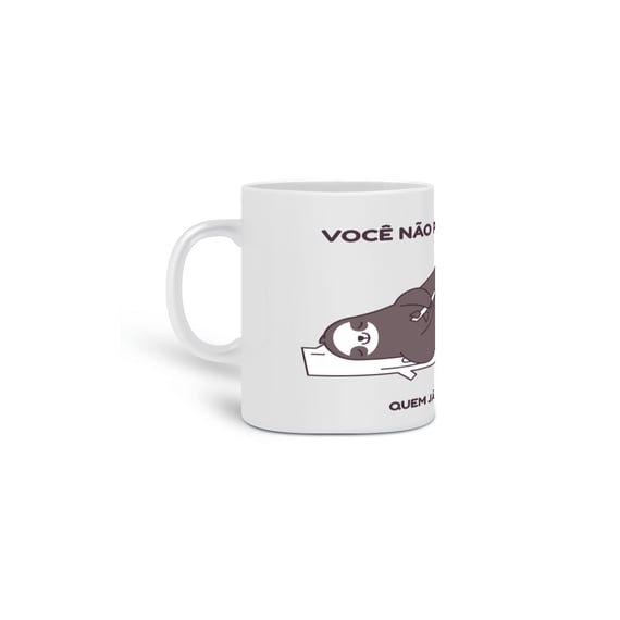 Caneca Você não pode derrubar quem já está no chão