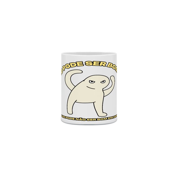 Caneca Você não pode ser bom em tudo