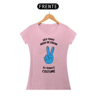 Nome do produto Não tenho medo de errar, eu tenho é costume