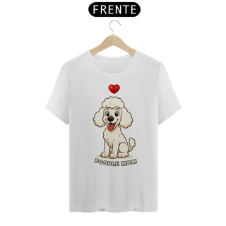 Camiseta Unissex Poodle Mom