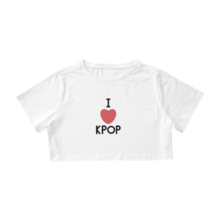 Nome do produto Cropped I Love Kpop