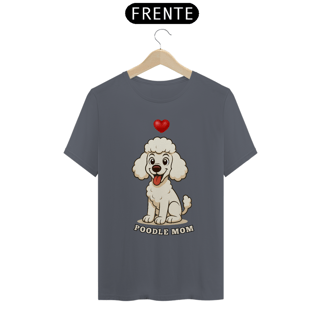 Nome do produto Camiseta Unissex Poodle Mom