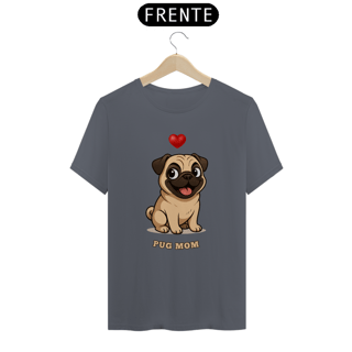Nome do produto Camiseta Unissex Pug Mom