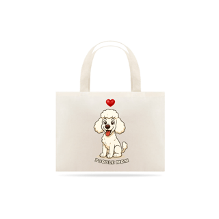 Nome do produto Ecobag Poodle Mom