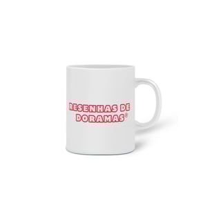 Nome do produto Caneca Resenhas de Doramas