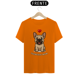 Nome do produto Camiseta Unissex Frenchie Mom