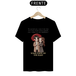 Nome do produto Camiseta Unissex Something in the Rain