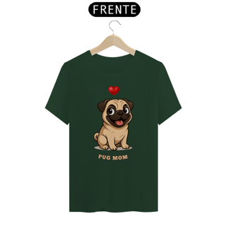 Nome do produto Camiseta Unissex Pug Mom